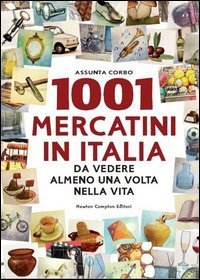 1001 mercatini in Italia da vedere almeno una volta nella vita