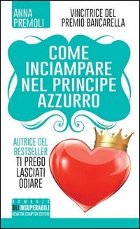 Come inciampare nel principe azzurro