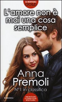 L'amore non &egrave; mai una cosa semplice