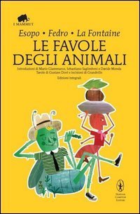 Le favole degli animali. Testo greco e latino a fronte. Ediz. integrale