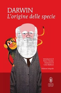 L'origine delle specie per selezione naturale o la preservazione delle razze privilegiate nella lotta per la vita. Ediz. integrale