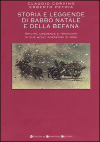 Storia e leggende di Babbo Natale e della Befana