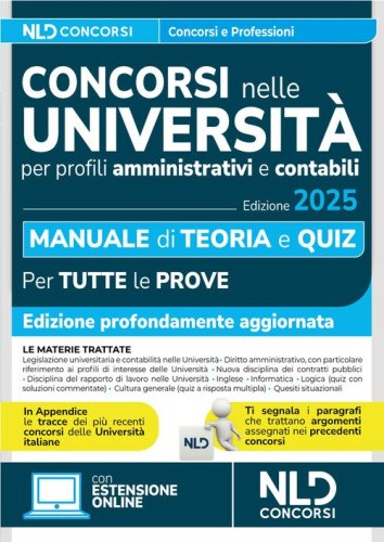 Concorsi universit&agrave;. Manuale per i concorsi per profili amministrativi e contabili con Teoria + quiz 2025. Con raccolta di tracce e Omino segnatraccia