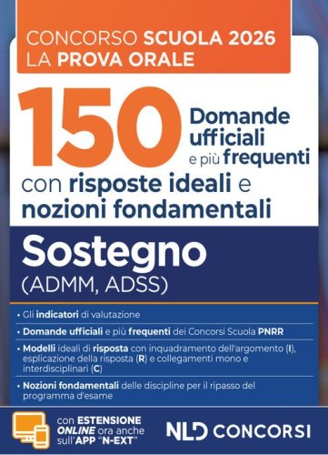 Concorso Scuola. Prova orale 150 domande ufficiali e pi&ugrave; frequenti con risposte ideali e nozioni fondamentali per il sostegno