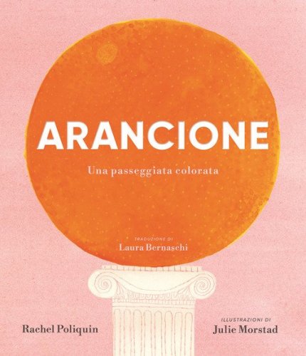 Arancione. Una passeggiata colorata
