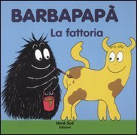 Barbapap&agrave;. La fattoria