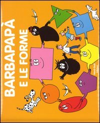 Barbapap&agrave; e le forme