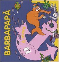 Barbapap&agrave;. Il mare