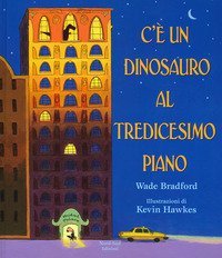 C'&egrave; un dinosauro al tredicesimo piano