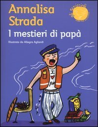 I mestieri di pap&agrave;