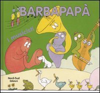 I musicisti. Barbapap&agrave;