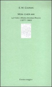 Mon Cher Ami. Lettere A Mario Andrea Rigoni