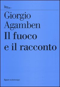 Il fuoco e il racconto