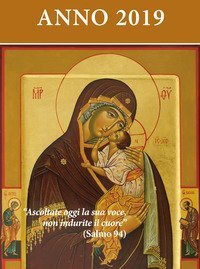 Ascoltate oggi la sua voce 2019. Calendario liturgico. Maria madre di Misericordia