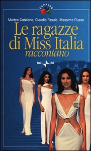 Le ragazze di Miss Italia raccontano