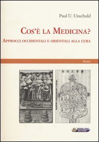 Cos'&egrave; la medicina? Approcci occidentali e orientali alla cura