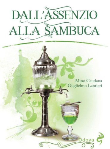Dall'assenzio alla sambuca