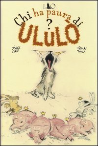 Chi ha paura di Ulul&ograve;?