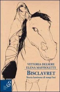 Bisclavret - Storia luminosa di tempi bui