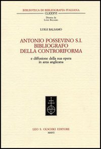 Antonio Possevino S - I. bibliografo della Controriforma e diffusione della sua opera in area anglicana