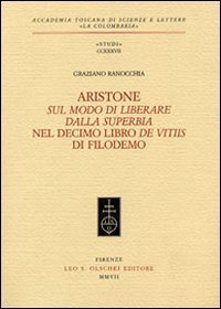 Aristone, &laquo;Sul modo di liberare dalla superbia&raquo;, nel decimo libro &laquo;De vitiis&raquo; di Filodemo