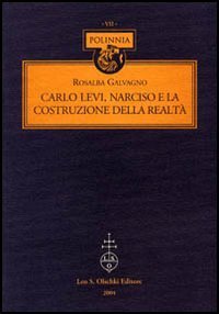 Carlo Levi, Narciso e la costruzione della realt&agrave;