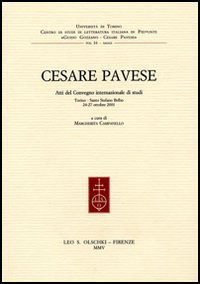 Cesare Pavese - Atti del Convegno internazionale di studi (Torino, 24-27 ottobre 2001)