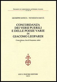 Concordanza dei &laquo;Versi puerili&raquo; e delle poesie varie di Giacomo Leopardi - Concordanza, lista di frequenza, indici