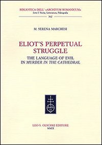 Eliot's Perpetual Struggle - The Language of Evil in &laquo;Murder at the Cathedral&raquo;