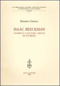 Isaac Beeckman - Atomista e lettore critico di Lucrezio