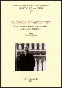 La carica dei quodlibet - Carte diverse e alcune musiche inedite del maestro Malipiero