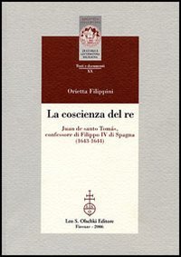 La coscienza del re - Juan de santo Tom&aacute;s, confessore di Filippo IV di Spagna