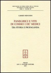 Panegirici e vite di Cosimo I de' Medici - Tra storia e propaganda