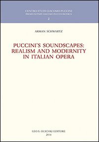 Puccini's soundscapes. Realism and modernity in italian opera