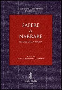 Sapere & narrare - Figure della follia