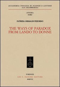 The Ways of Paradox from Lando to Donne