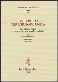 Un popolo per l'Europa unita - Fra dibattito storico e nuove prospettive teoriche e politiche