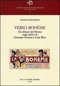 Verso Boh&egrave;me - Gli abbozzi del libretto negli archivi di Giuseppe Giacosa e Luigi Illica