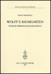 Wolff e Baumgarten - Studi di terminologia filosofica