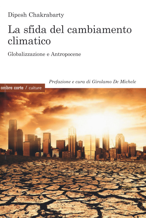 La sfida del cambiamento climatico. Globalizzazione...