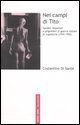 Nei campi di Tito. Soldati, deportati e prigionieri di guerra italiani in Jugoslavia (1941-1952)