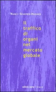 Il traffico di organi nel mercato globale