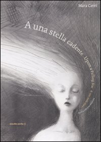 A una stella cadente-Upon a falling star-A une &eacute;toile filante