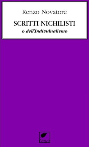 Scritti nichilisti o dell'individualismo