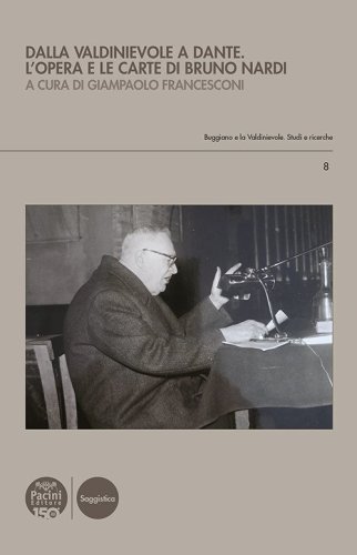 Dalla Valdinievole a Dante. L'opera e le carte di Bruno Nardi