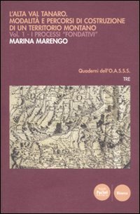 L'Alta Val Tanaro. Modalit&agrave; e percorsi di costruzione di un territorio montano