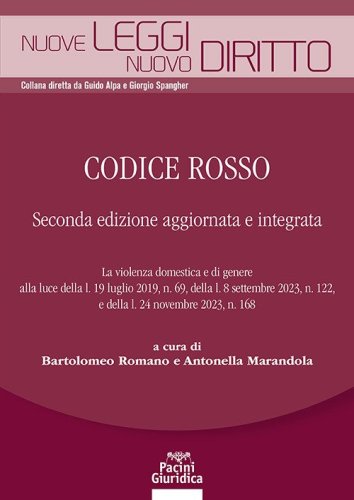 Codice rosso. La violenza domestica e di genere alla luce della l. 19 luglio 2019, n. 69, della l. 8 settembre 2023, n. 122, e della l. 24 novembre 2023, n. 168
