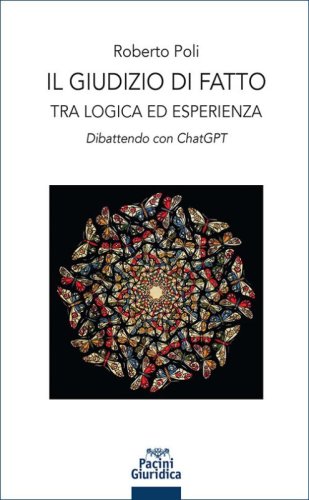 Il giudizio di fatto. Tra logica ed esperienza. Dibattendo con ChatGPT
