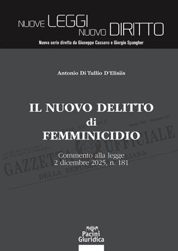 Il nuovo delitto di femminicidio. Commento alla legge 2 dicembre 2025, n. 181