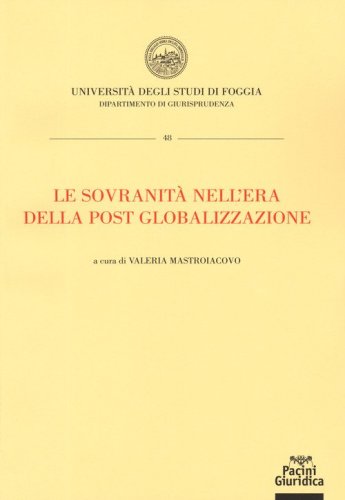 Le sovranit&agrave; nell'era della post globalizzazione